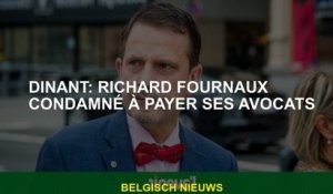Dinant: Richard Fournaux a ordonné de payer ses avocats