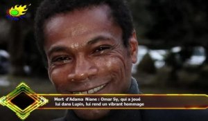 Mort d’Adama Niane : Omar Sy, qui a joué  lui dans Lupin, lui rend un vibrant hommage