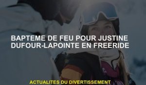 Fire le baptême pour Justine Dufour-Lapointe en freeride