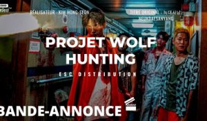 PROJET WOLF HUNTING - BANDE ANNONCE VOSTF