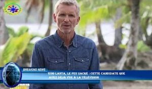 Koh-Lanta, le feu sacré : cette candidate que  avez déjà vue à la télévision
