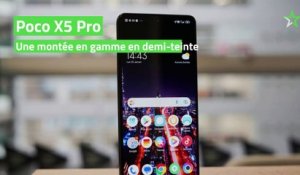 Test Poco X5 Pro : une montée en gamme en demi-teinte