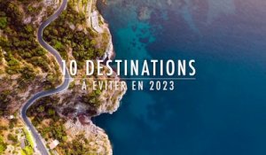 10 destinations à éviter en 2023