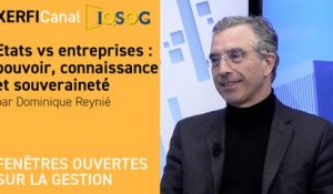 Etats vs entreprises : pouvoir, connaissance et souveraineté [Dominique Reynié]