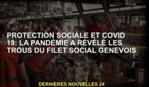 Protection sociale et covide 19: La pandémie a révélé les trous du filet social de Genève