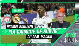 Liverpool 2-5 Real Madrid : Hermel souligne "la capacité de survie" du Real
