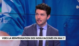 L'édito de Florian Tardif : «Vers la réintégration des non-vaccinés en mai ?»