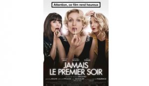 JAMAIS LE PREMIER SOIR FRENCH (2013) 720p Regarder