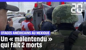 Mexique : Des américains enlevés à cause d’un « malentendu » des ravisseurs
