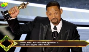 Oscars 2023 : Will Smith était-il présent à la  un an après sa gifle à Chris Rock??