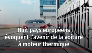 Huit pays européens évoquent l’avenir de la voiture à moteur thermique