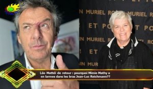 Léo Mattéï de retour : pourquoi Mimie Mathy a  en larmes dans les bras Jean-Luc Reichmann??