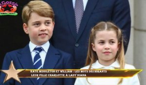 Kate Middleton et William : les mots déchirants  leur fille Charlotte à Lady Diana