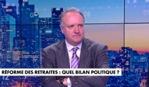 L'édito de Jérôme Béglé : «Réforme des retraites : quel bilan politique ?»