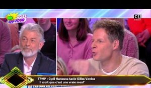 TPMP : Cyril Hanouna tacle Gilles Verdez  'il croit que c'est une vraie meuf'