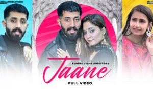 Jaane | Kundal ft. Isha Andotra | Aradhana Verma | Aafat | Latest Punjabi Song 2023