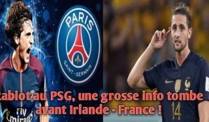 Rabiot au PSG, une grosse info tombe au Paris SG avant Irlande - France !