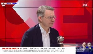 Inflation: "Les prix n'ont pas flambé d'un coup", assure Dominique Schelcher, président de Système U