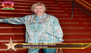 Chantal Ladesou se confie sur la  tragique de son fils Alix