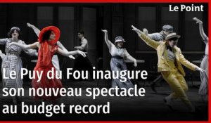 Le Puy du Fou : investissement record pour le nouveau spectacle « Le Mime et l'Étoile »