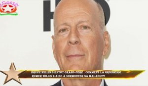 Bruce Willis bientôt grand-père : comment la grossesse  Rumer Willis l'aide à surmonter sa maladie??