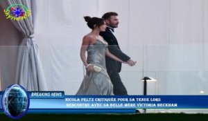 Nicola Peltz critiquée pour sa tenue lors  rencontre avec sa belle-mère Victoria Beckham