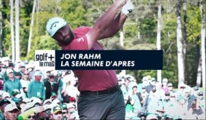 Jon Rahm la semaine d'après - Golf + le mag