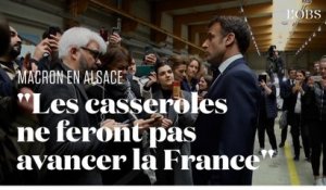 Emmanuel Macron en Alsace : "Les casseroles ne feront pas avancer la France"