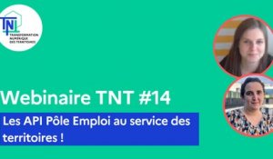 Webinaire TNT #14 - Les API Pôle Emploi au service des territoires ! - 09.03.2023