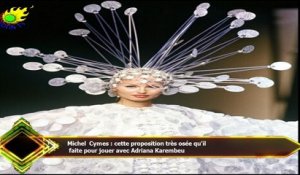 Michel Cymes : cette proposition très osée qu’il  faite pour jouer avec Adriana Karembeu