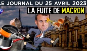 Macron croule sous les casseroles !  - JT du mardi 25 avril 2023