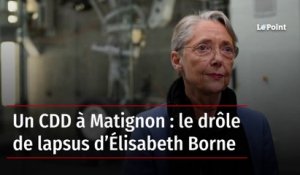 Un CDD à Matignon : le drôle de lapsus d’Élisabeth Borne