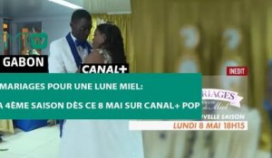 [#Reportage] 4 mariages pour une lune miel: la 4ème saison dès ce 8 mai sur Canal+ Pop