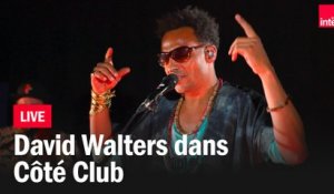"La vi a bel" et "Soul tropical" - Le Live de David Walters dans Côté Club