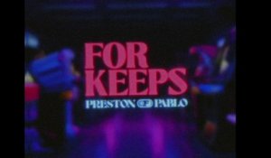 Preston Pablo - For Keeps (Lyric Video)