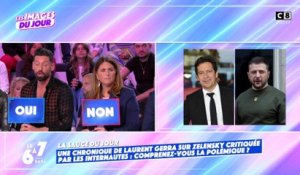 Une chronique humoristique de Laurent Gerra sur Zelensky critiquée !