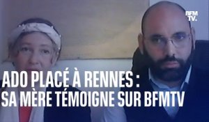 Ado placé à Rennes: sa mère témoigne sur BFMTV et nie les maltraitances