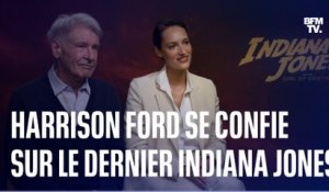 Harrison Ford se confie sur le dernier Indiana Jones au micro de BFMTV