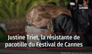 Justine Triet, la résistante de pacotille du Festival de Cannes