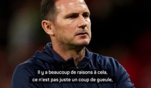 Le coup de gueule de Lampard sur le niveau de son équipe