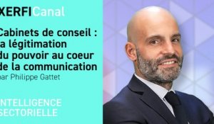 Cabinets de conseil : la légitimation du pouvoir au coeur de la communication [Philippe Gattet]