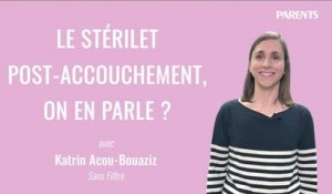 Le stérilet post-accouchement, on en parle ? Interview sans filtre avec Katrin Acou-Bouaziz