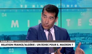 Karim Zéribi : «Une entaille dans le rapprochement d'Emmanuel Macron et de la France avec l'Algérie»