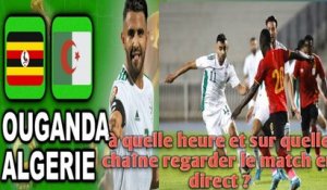 Diffusion Ouganda – Algérie : à quelle heure et sur quelle chaîne regarder le match en direct ?