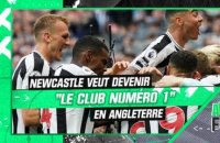 Premier League : Newcastle veut devenir "le club numéro 1" en Angleterre
