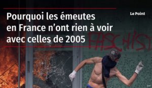 Pourquoi les émeutes en France n’ont rien à voir avec celles de 2005