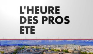 L'Heure des Pros Été (Émission du 10/07/2023)