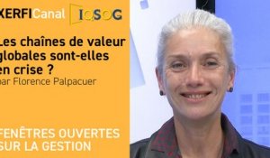 Les chaînes de valeur globales sont-elles en crise ? [Florence Palpacuer]