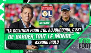 Ligue 1 : "La solution pour l’OL aujourd’hui, c’est de garder tout le monde" assure Riolo