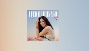 Kylie Morgan - A Few Hearts Ago (Audio)